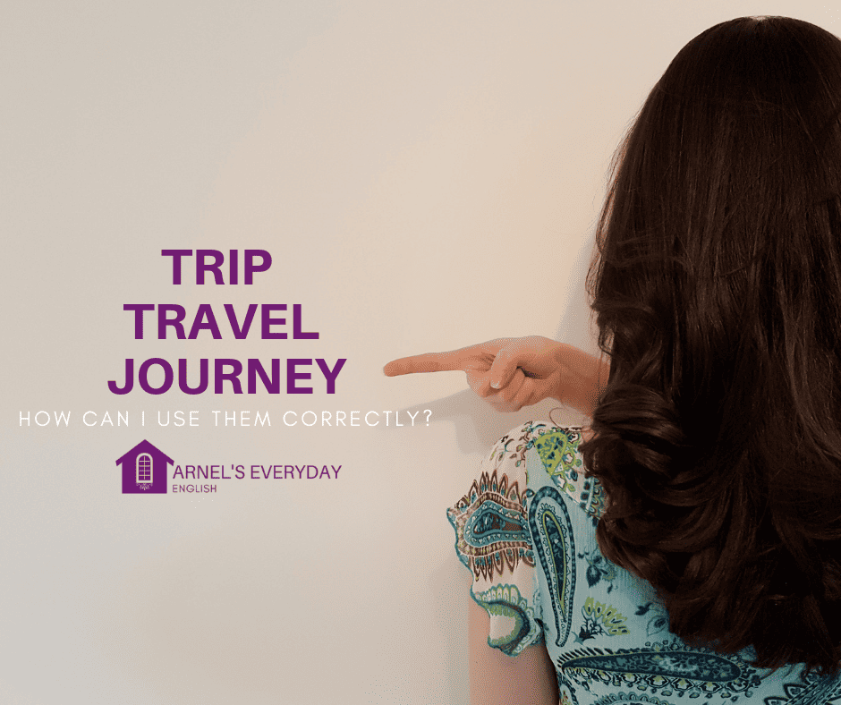 TRIP TRAVEL JOURNEY – How can I use them correctly?