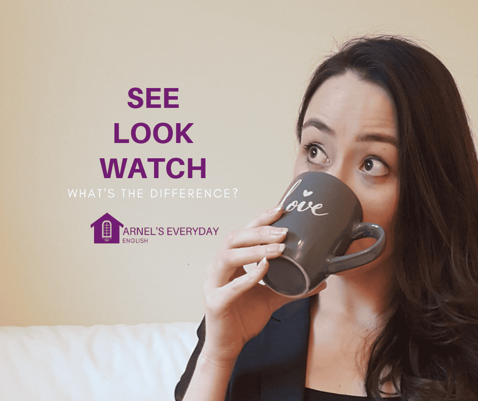 SEE LOOK WATCH – What is the difference?