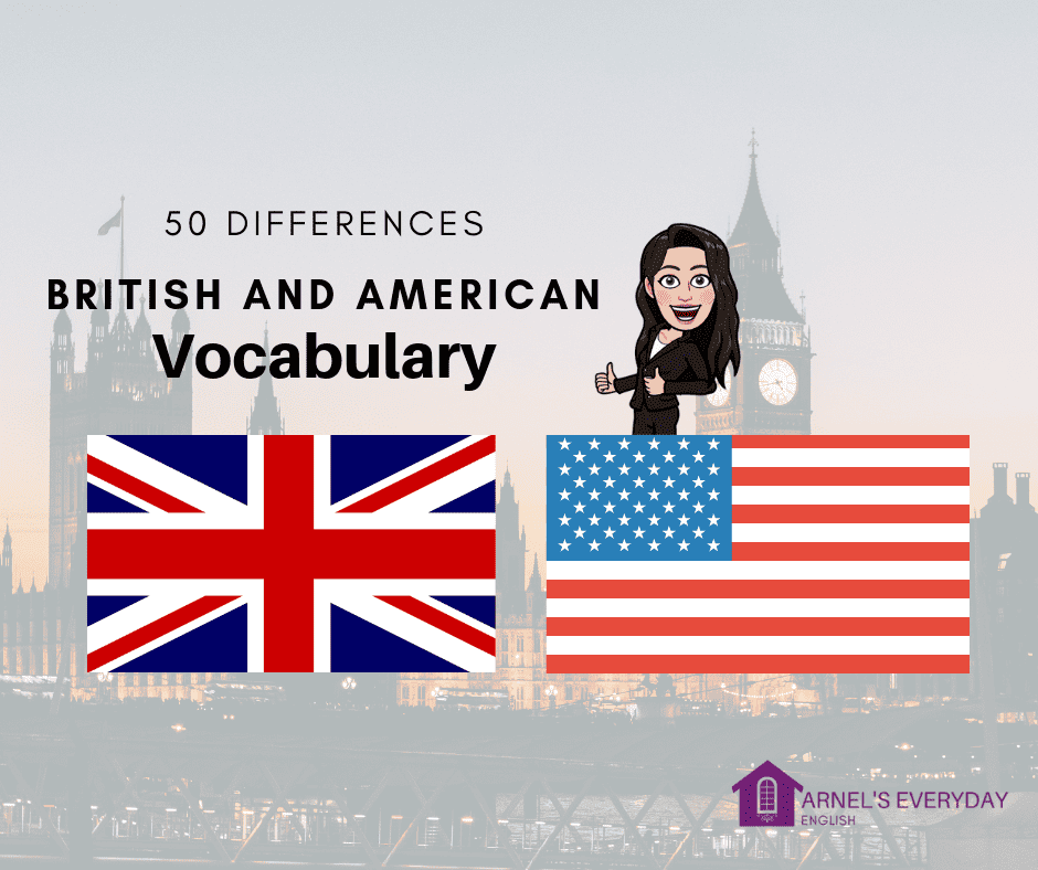 British and American Vocabulary – 50 DIFFERENCES with images!
