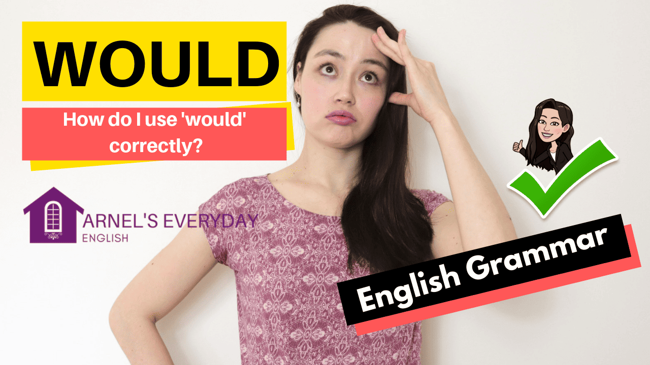 WOULD - How do I use 'would' correctly? ENGLISH GRAMMAR