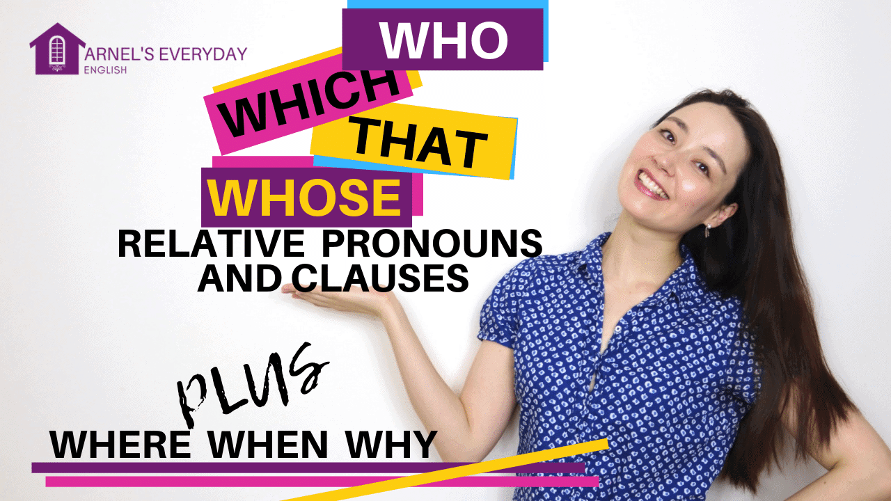 WHO WHICH THAT WHOSE | relative pronouns and clauses (with video!)