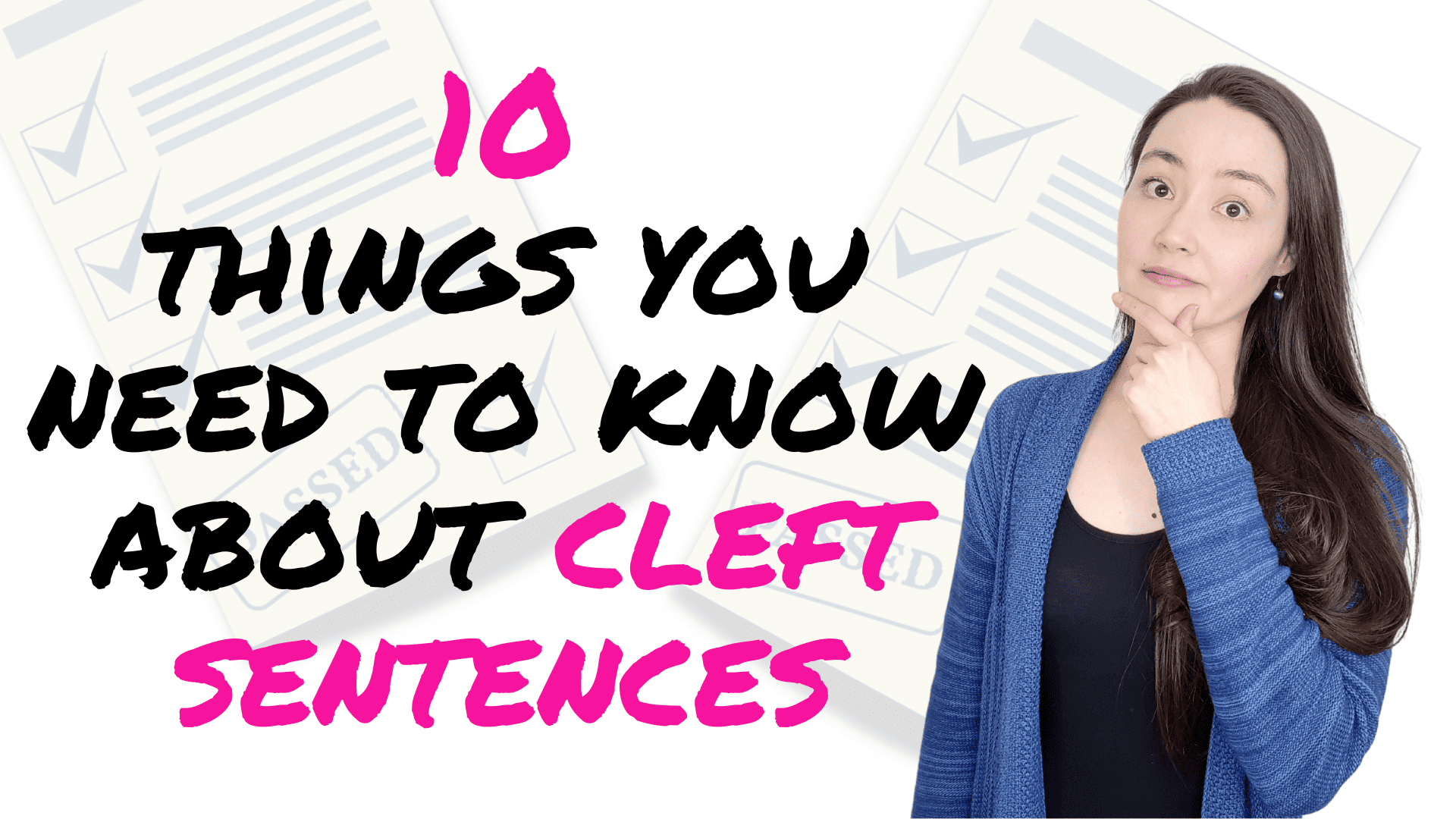 10 Things you need to know about CLEFT SENTENCES