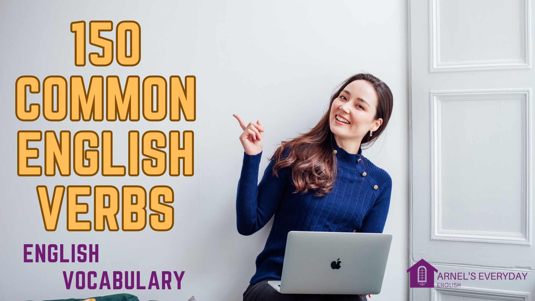 150 Common English Verbs – With Examples