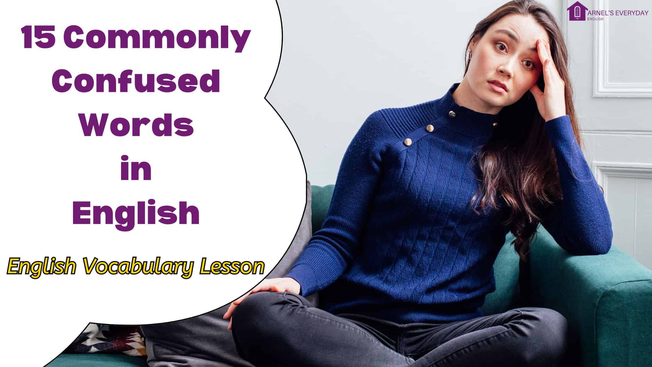 15 Commonly Confused Words in English – English Vocabulary
